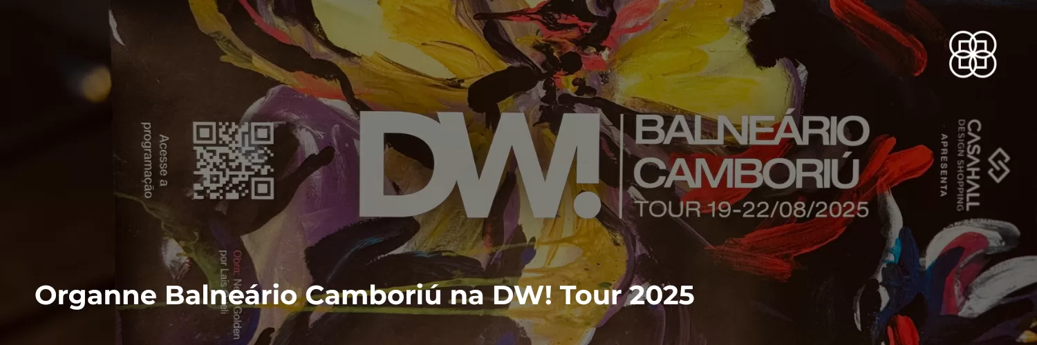 Organne Balneário Camboriú na DW! Tour 2025