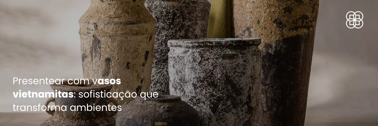 Presentear com vasos Organne